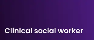 A purple background featuring the text "Clinical Social Worker" prominently displayed in a clear, professional font.